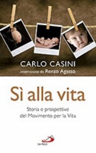 CASINI CARLO, Si alla vita