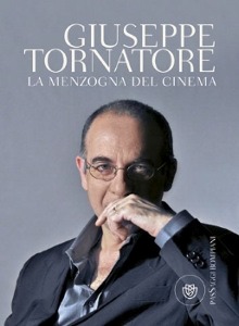 TORNATORE GIUSEPPE, La menzogna del cinema