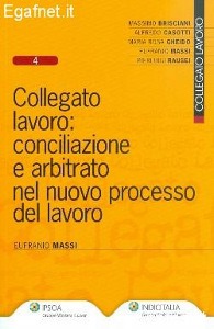 MASSI EUFRANIO, Collegato lavoro conciliazione e arbitrato