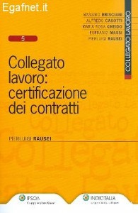 RAUSEI PIERLUIGI, Collegato lavoro certificazione dei contratti