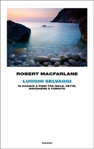 MACFARLANE ROBERT, Luoghi selvaggi