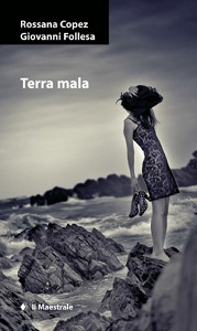 COPEZ - FOLLESA, Terra mala