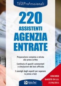 ALPHA TEST, 220 assistenti agenzia entrate