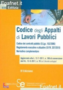 DE ROSA CLAUDIO/ED, Codice degli appalti di lavori pubblici