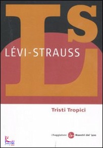 STRAUSS LEVI, Tristi tropici