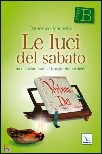 MACHETTA DOMENICO, Le luci del sabato anno B