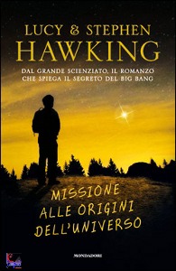 HAWKING LUCY - HAWKI, missione alle origini dell