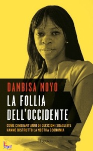 MOYO DAMBISA, La follia dell