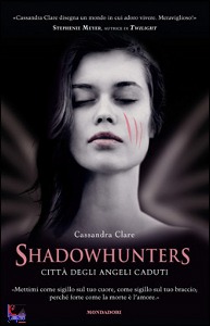 CLARE CASSANDRA, Shadowhunters citt degli angeli caduti