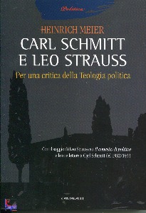 MEIER HEINRICH, Carl Schmitt e Leo Strauss