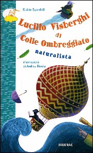 SGARDOLI GUIDO, Lucillo Visberghi di colle ombreggiato Naturalista