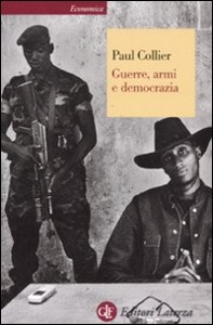 COLLIER PAUL, guerre, armi e democrazia