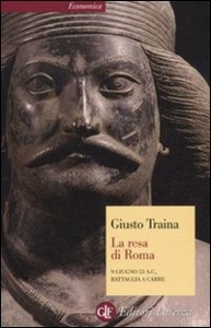 TRAINA GIUSTO, La resa di Roma 9 giugno 53 A.C. Battaglia a Carre