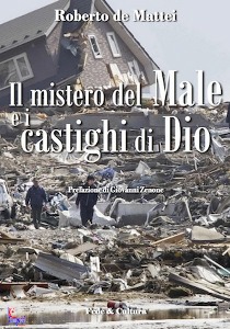 DE MATTEI ROBERTO, Il mistero del male e i castighi di Dio