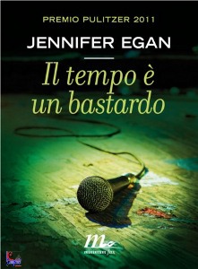 EGAN JENNIFER, Il tempo  un bastardo