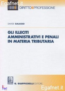 GALASSO DAVIDE, Gli illeciti amministrativi e penali...