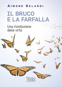 GELARDI AIMONE, Il bruco e la farfalla