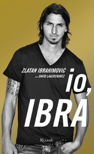 IBRAHIMOVIC ZLATAN, Io Ibra