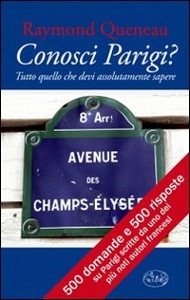 Queneau Raymond, Conosci Parigi?