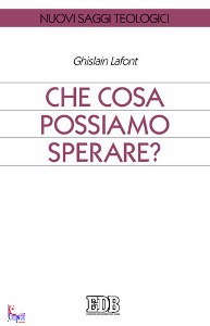 LAFONT GHISLAIN, Che cosa possiamo sperare ?