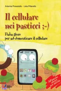 PREVEDELLO-PITTARELL, Il cellulare nei pasticci ;-)