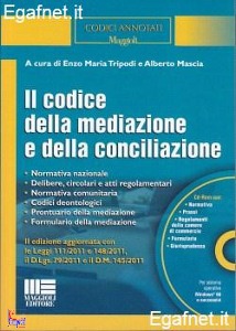 TRIPODI - MASCIA, Il codice della mediazione e della conciliazione