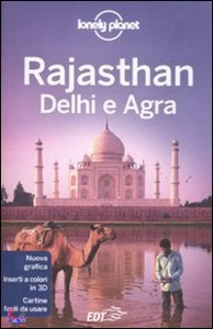 LONELY PLANET, Rajasthan Delhi e Agra