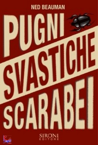 BEAUMAN NED, pugni svastiche scarabei