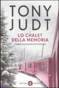 JUDT TONY, lo chalet della memoria