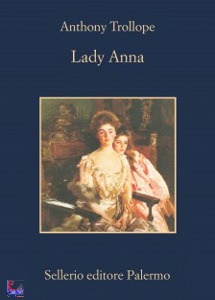 TROLLOPE ANTHONY, lady anna