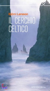 LARSSON BJORN, Il cerchio celtico