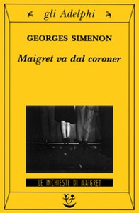 SIMENON GEORGES, maigret va dal coroner