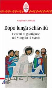 CAZZULANI GUGLIELMO, Dopo lunga schiavit