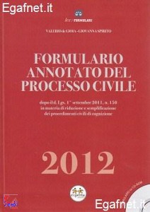 DE GIOIA - SPIRITO, formulario annotato processo civile 2012