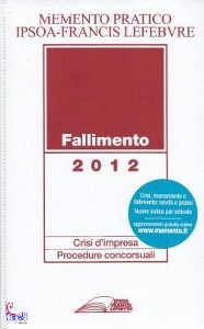 MEMENTO PRATICO, Fallimento 2012