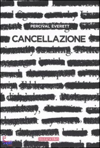 PERCIVAL EVERET, CANCELLAZIONE