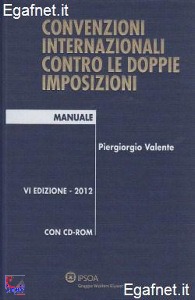 VALENTE PIERGIORGIO, Convenzioni internazionali per doppie imposizioni