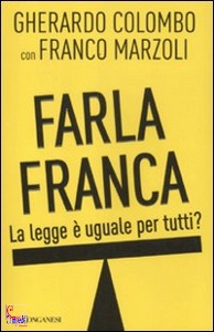 COLOMBO GHERARDO, Farla franca