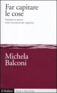 BALCONI MICHELA, Far capitare le cose