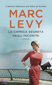 LEVY MARC, La chimica segreta degli incontri