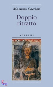 Cacciari Massimo, Doppio ritratto