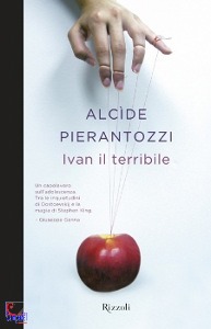 Pierantozzi Alcide, ivan il terribile