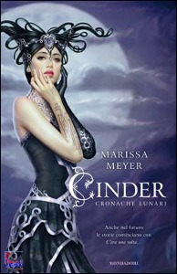 MEYER MARISSA, Cinder  Cronache lunari