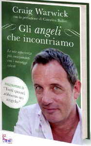 CRAIG WARWICK, Parlami ancora. Gli angeli, le storie ...