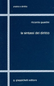 GUASTINI RICCARDO, La sintassi del diritto