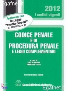 ALIBRANDI - CORSO, Codice penale e di procedura Leggi complementari