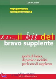 CARZAN CARLO, Kit del bravo supplente