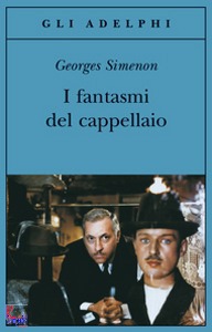 Simenon Georges, I fantasmi del cappellaio