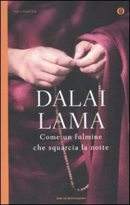 DALAI LAMA, come un fulmine che squarcia la notte