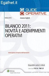 GIGLIOTTI ANTONIO, Bilancio 2011. Novit e adempimenti normativi
